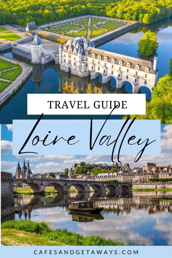 Loire Valley travel guide