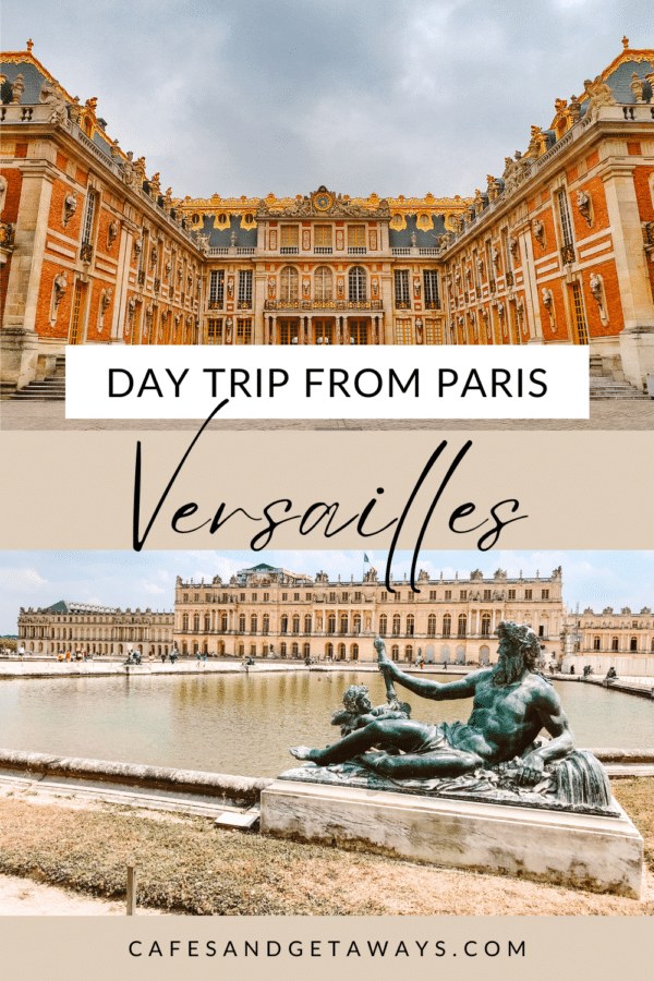 Visiting The Palace Of Versailles: First Timer's Guide - Cafes And Getaways