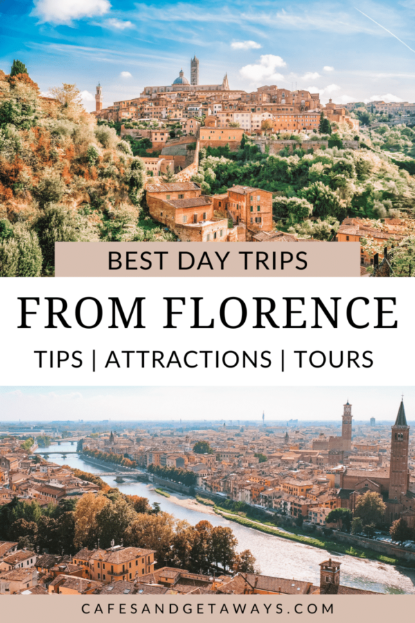 The 10 Best Day Trips From Florence - Cafes And Getaways