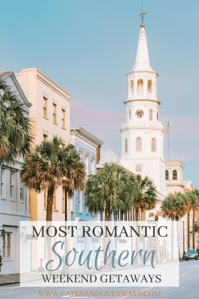 romantic places to visit in the south