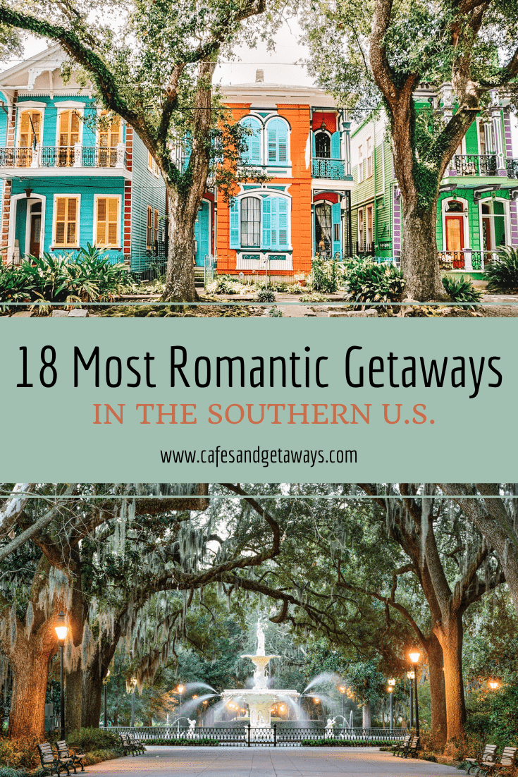 romantic getaways in the south