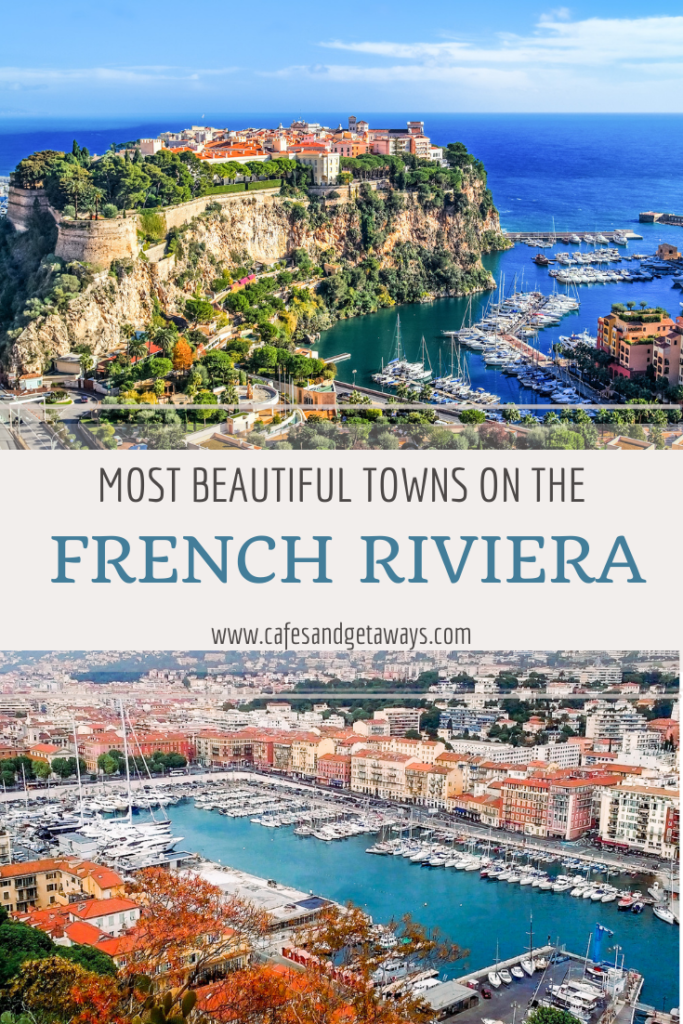 10 Must-See Towns on the French Riviera - Cafes and Getaways