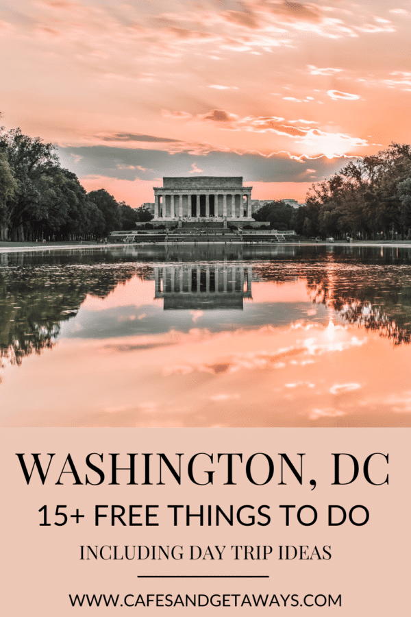 Top Free Things To Do In Washington DC - Cafes And Getaways