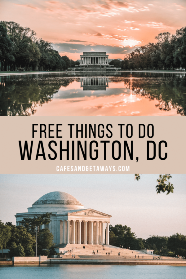 Top Free Things To Do In Washington Dc - Cafes And Getaways