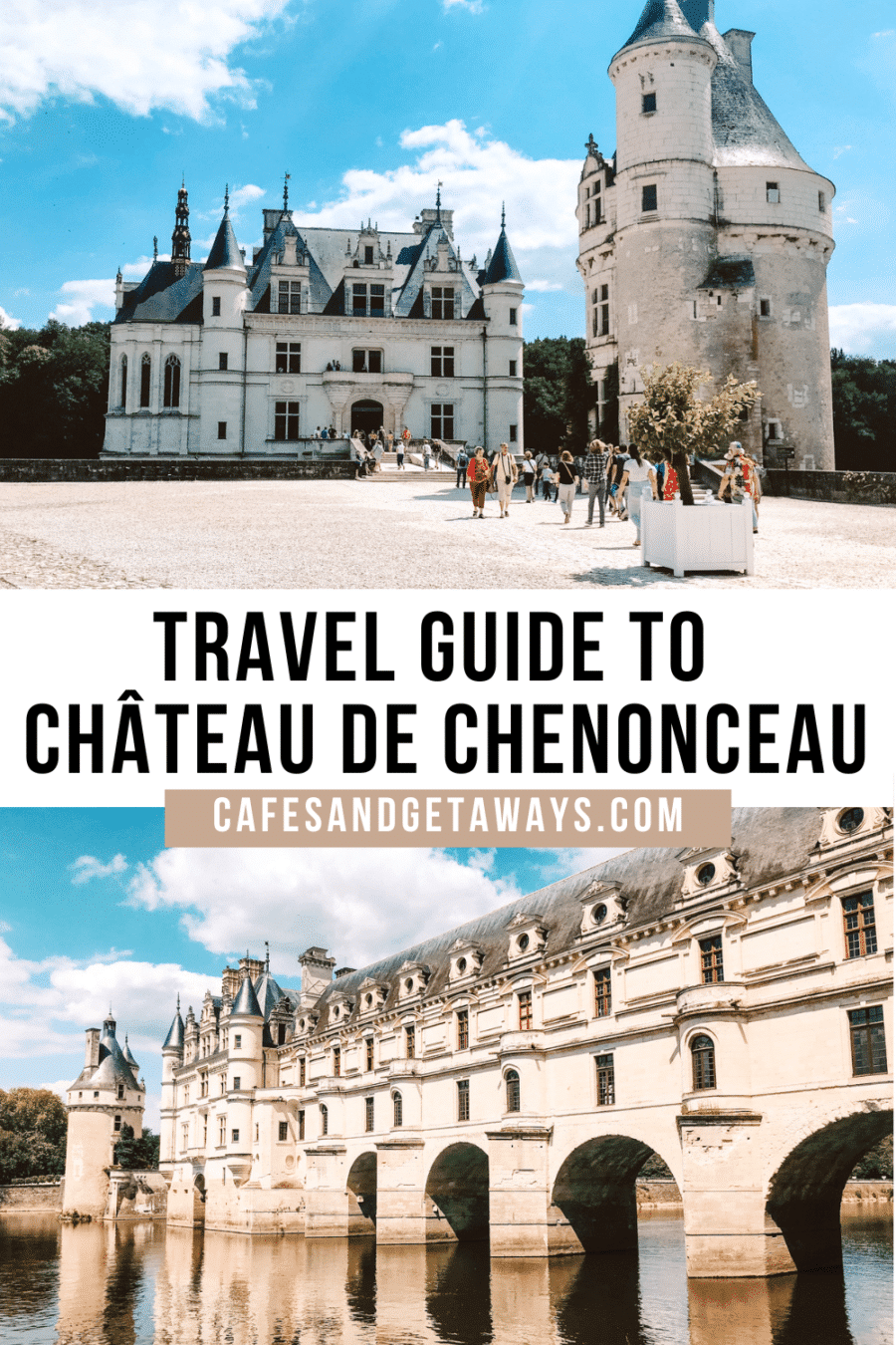 Château de Chenonceau  A Must-Visit Destination in France