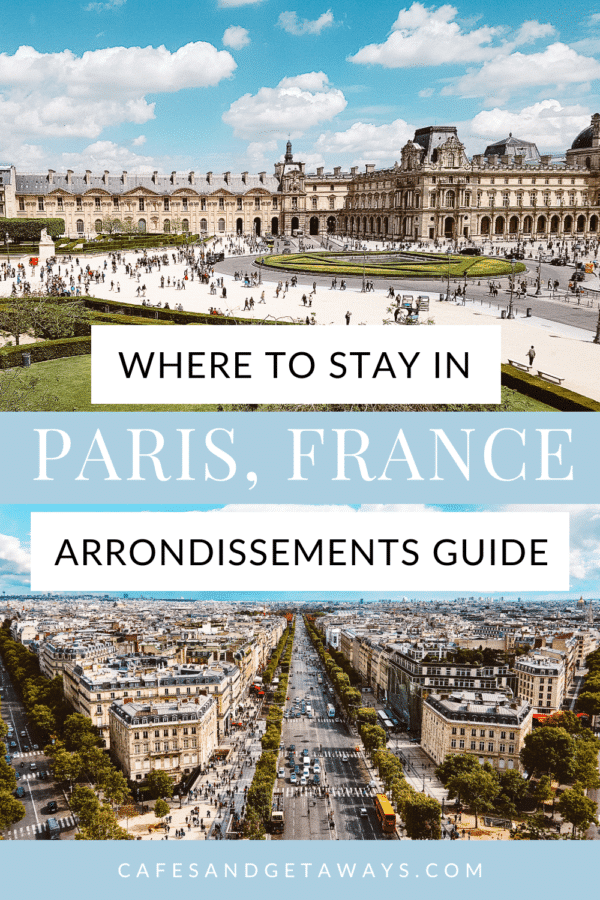 Best Arrondissement to Stay in Paris