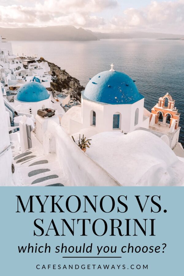 Mykonos vs. Santorini