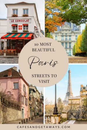 20 of the Prettiest Streets in Paris - Cafes and Getaways